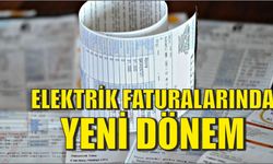 Elektrik Faturalarında Yeni Dönem