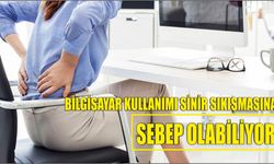 Bilgisayar kullanımı sinir sıkışmasına sebep olabiliyor