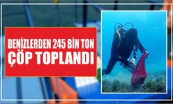 Denizlerden 245 Bin Ton Çöp Toplandı