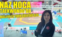 Naz Hoca Taekwondo’da Muğla’nın İlk Teknik Direktörü oldu