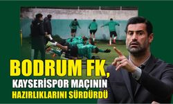 Bodrum FK, Kayserispor maçının hazırlıklarını sürdürdü