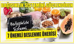 BAĞIŞIKLIK SİSTEMİNİ GÜÇLENDİREN  7 ÖNEMLİ BESLENME ÖNERİSİ