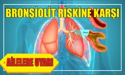 Bronşiolit riskine karşı ailelere uyarı