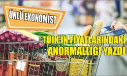 Ünlü ekonomist TÜİK'in fiyatlarındaki anormalliği yazdı