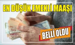 EN DÜŞÜK EMEKLİ MAAŞI BELLİ OLDU