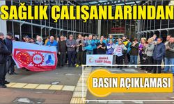 Sağlık Çalışanlarından Basın Açıklaması