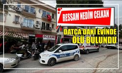 Ressam Nedim Celkan Datça'daki evinde ölü bulundu