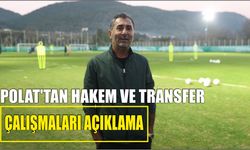 Polat'tan hakem ve transfer çalışmaları açıklama