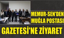 Memur-Sen'den Muğla Postası Gazetesi’ne Ziyaret