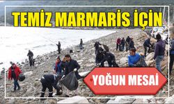 TEMİZ MARMARİS İÇİN YOĞUN MESAİ