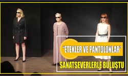 “Etekler ve Pantolonlar” Sanatseverlerle buluştu