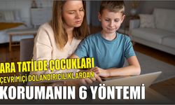 Ara Tatilde Çocukları Çevrimiçi Dolandırıcılıklardan Korumanın 6 Yöntemi