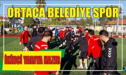 ORTACA BELEDİYE SPOR İKİNCİ YARIYA HAZIR