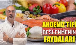 Akdeniz tipi beslenmenin faydaları