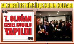 AK Parti Fethiye İlçe Kadın Kolları 7. Olağan Genel Kurulu yapıldı