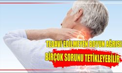 Tedavi edilmeyen boyun ağrısı birçok sorunu tetikleyebilir