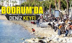 BODRUM’DA DENİZ KEYFİ