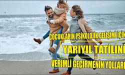 Çocukların Psikolojik Gelişimi İçin Yarıyıl Tatilini Verimli Geçirmenin Yolları