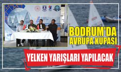 Bodrum'da Avrupa Kupası Yelken Yarışları yapılacak