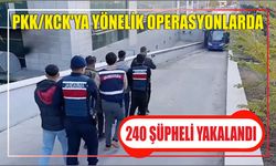 PKK/KCK'ya yönelik operasyonlarda 240 şüpheli yakalandı