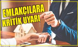 Emlakçılara kritik uyarı