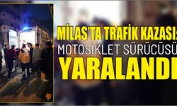 Milas’ta Trafik Kazası: Motosiklet Sürücüsü Yaralandı