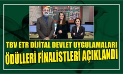 TBV eTR Dijital Devlet Uygulamaları Ödülleri Finalistleri Açıklandı