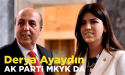 Derya Ayaydın AK PARTİ MKYK DA