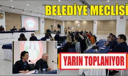 Belediye Meclisi Yarın Toplanıyor