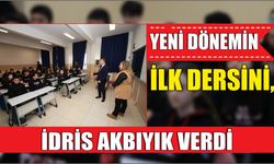 Yeni Dönemin İlk Dersini, İdris Akbıyık verdi