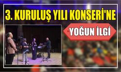 3. Kuruluş Yılı Konseri’ne Yoğun İlgi