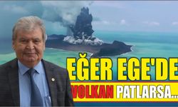 Eğer Ege’de volkan patlarsa...