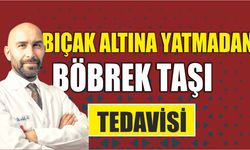 Bıçak Altına Yatmadan Böbrek Taşı Tedavisi