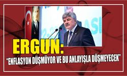 Ergun: “Enflasyon düşmüyor ve bu anlayışla düşmeyecek”