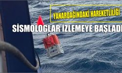 Yanardağındaki hareketliliği Sismologlar izlemeye başladı