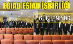 EGİAD ESİAD İşbirliği Güçleniyor