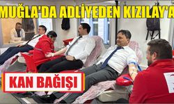 Muğla'da adliyeden Kızılay'a kan bağışı