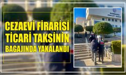 Cezaevi firarisi ticari taksinin bagajında yakalandı