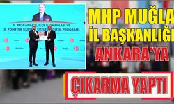 MHP Muğla İl Başkanlığı Ankara’ya Çıkarma Yaptı