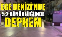 Ege Denizi'nde 5,2 büyüklüğünde deprem