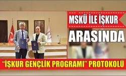 MSKÜ İle İŞKUR Arasında “İŞKUR Gençlik Programı” Protokolü