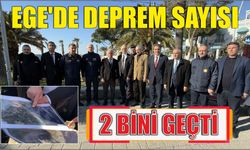 EGE’DE DEPREM SAYISI 2 BİNİ GEÇTİ