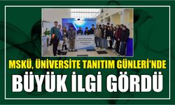 MSKÜ, Üniversite Tanıtım Günleri'nde Büyük İlgi Gördü