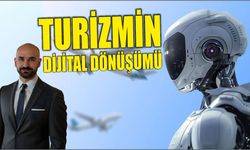 TURİZMİN DİJİTAL DÖNÜŞÜMÜ