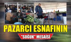 Pazarcı esnafının "soğuk" mesaisi