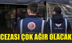 Cezası çok ağır olacak