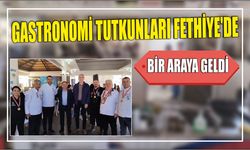 Gastronomi Tutkunları Fethiye'de Bir Araya Geldi