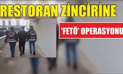 Restoran zincirine 'FETÖ' operasyonu