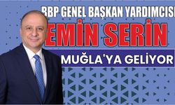 BBP Genel Başkan Yardımcısı Emin Serin Muğla’ya Geliyor