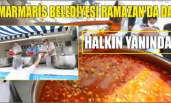 MARMARİS BELEDİYESİ RAMAZAN’DA DA HALKIN YANINDA